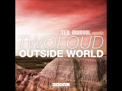 Twoloud - Outside World (Ted Murvol remix)