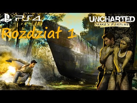 Uncharted: Fortuna Drake'a REMASTERED [PS4] | Rozdział 1