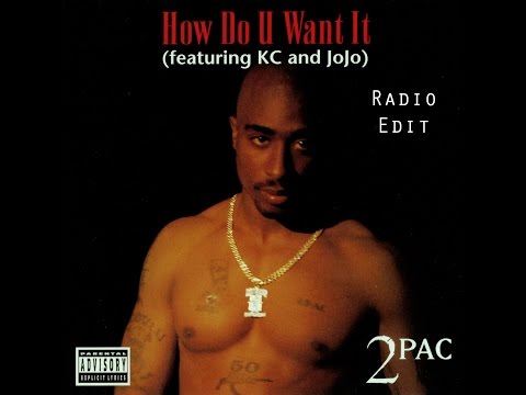 2Pac - How Do U Want It (Radio Edit)