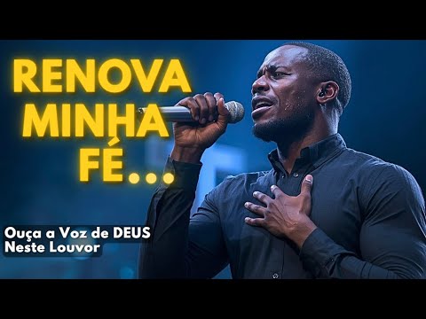 Renew My Faith (Speak to Me, God) - Inspired by Fernandinho and Isaias Saad - Gospel Music - Praise