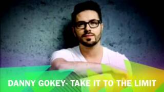 Take It To The Limit- Danny Gokey