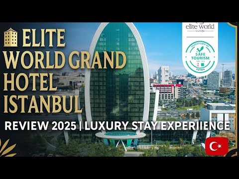 🏨 Elite World Grand Hotel Istanbul Review 2025 | Luxury Stay Experience 🇹🇷✨
