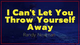 I Can&#39;t Let You Throw Yourself Away (From &quot;Toy Story 4&quot;) | Lyrics