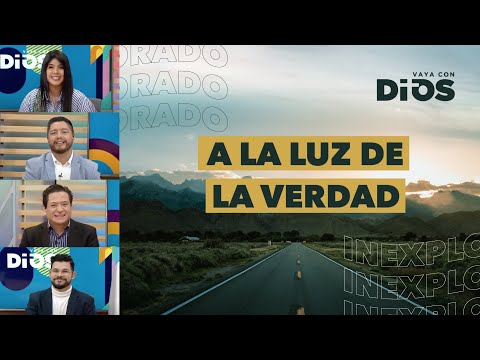 VayaconDiosEp. 822 - A la luz de la verdad