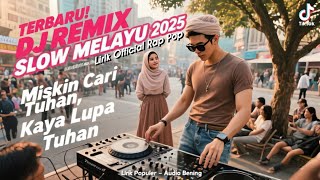Download lagu Miskin Cari Tuhan, Kaya Lupa Tuhan ' Dj Remix Melayu 2025' Lirik Populer Lagu Enak ! Audio Bening mp3