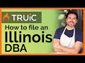 How to File a DBA in Illinois - 2 Steps to Register a DBA Illinois DBA How to File a DBA in Illinois - 2 Steps to Register a DBA Illinois DBA