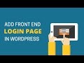 How to Add Front End Login Page and Widgets in WordPress How to Add Front End Login Page and Widgets in WordPress
