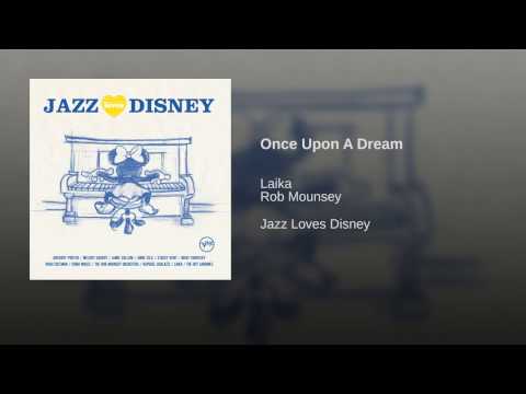Video thumbnail for Once Upon a Dream