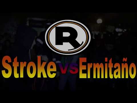 Stroke vs Ermitaño  - Ultima fecha  Raptonda - Cupo BDM y Sangre Inca - Lima Peru 2017