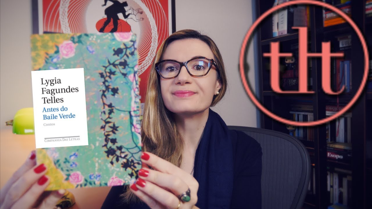 Antes do Baile Verde (Lygia Fagundes Telles) 🇧🇷 | Tatiana Feltrin