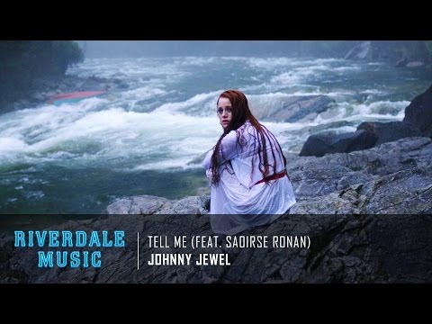 Johnny Jewel - Tell Me (feat. Saoirse Ronan) | Riverdale 1x01 Music [HD]