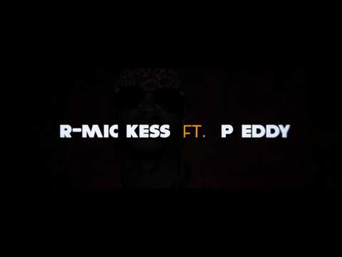R-MIC KESS FT P.EDDY -TCHAKANA (OFFICIAL VIDEO)