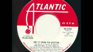 Archie Bell &amp; the Drells - Get It From the Bottom