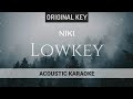 NIKI - Lowkey ( Acoustic Karaoke )