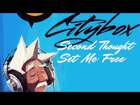 Citybox - Second Thought vs Set Me Free