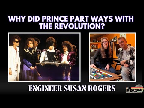 "What I Saw Was"... Prince & The Revolution Split.  Engineer Susan Rogers - The Roundtable with Drew