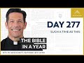 Day 277: Such a Time as This — The Bible in a Year (with Fr. Mike Schmitz)