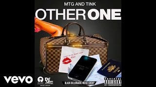 M.T.G - Other One (Audio) ft. TINK