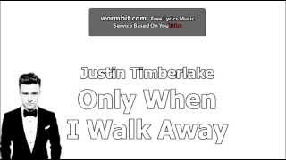 Justin Timberlake - Only When I Walk Away (Official Audio)
