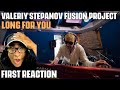Musician/Producer Reacts to "Long For You" by Valeriy Stepanov Fusion Project