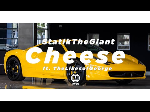 StatikTheGiant- Cheese ft. TheLikesofGeorge (Official Music Video)