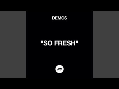 So Fresh (Demo)