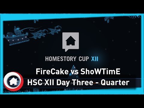 HSC XII Quarterfinal: FireCake vs ShoWTimE
