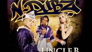 N Dubz UncleB Wouldn&#39;t You