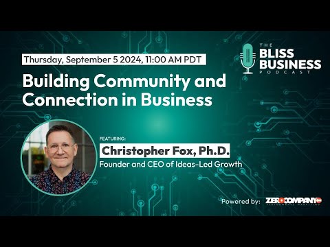 Building Community and Connection in Business with Christopher ...