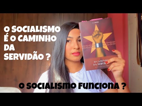 O socialismo é o verdadeiro Caminho da Servidão| F.A Hayek