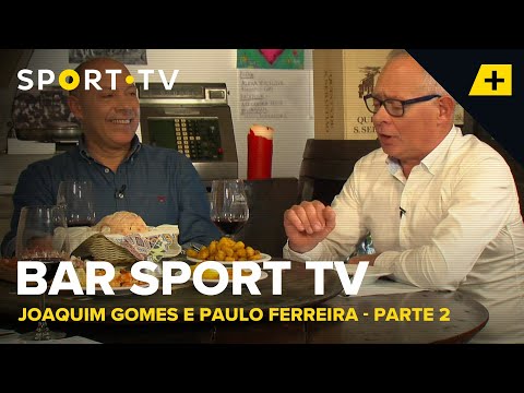 BAR SPORT TV com Joaquim Gomes e Paulo Ferreira - Parte 2 | SPORT TV
