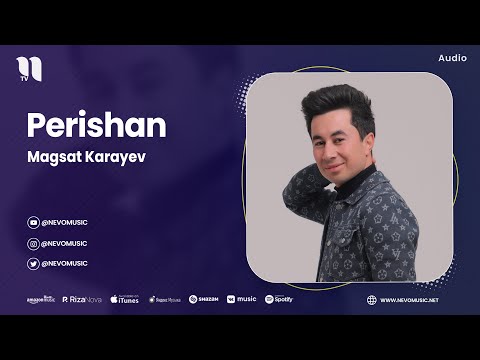 Magsat Karayev - Perishan (audio 2023)