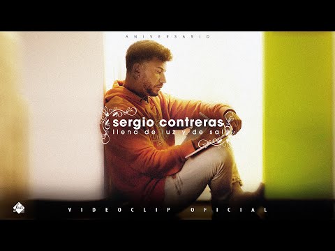 Sergio Contreras ft. Fernando Caro - Llena de luz y de sal (Aniversario)