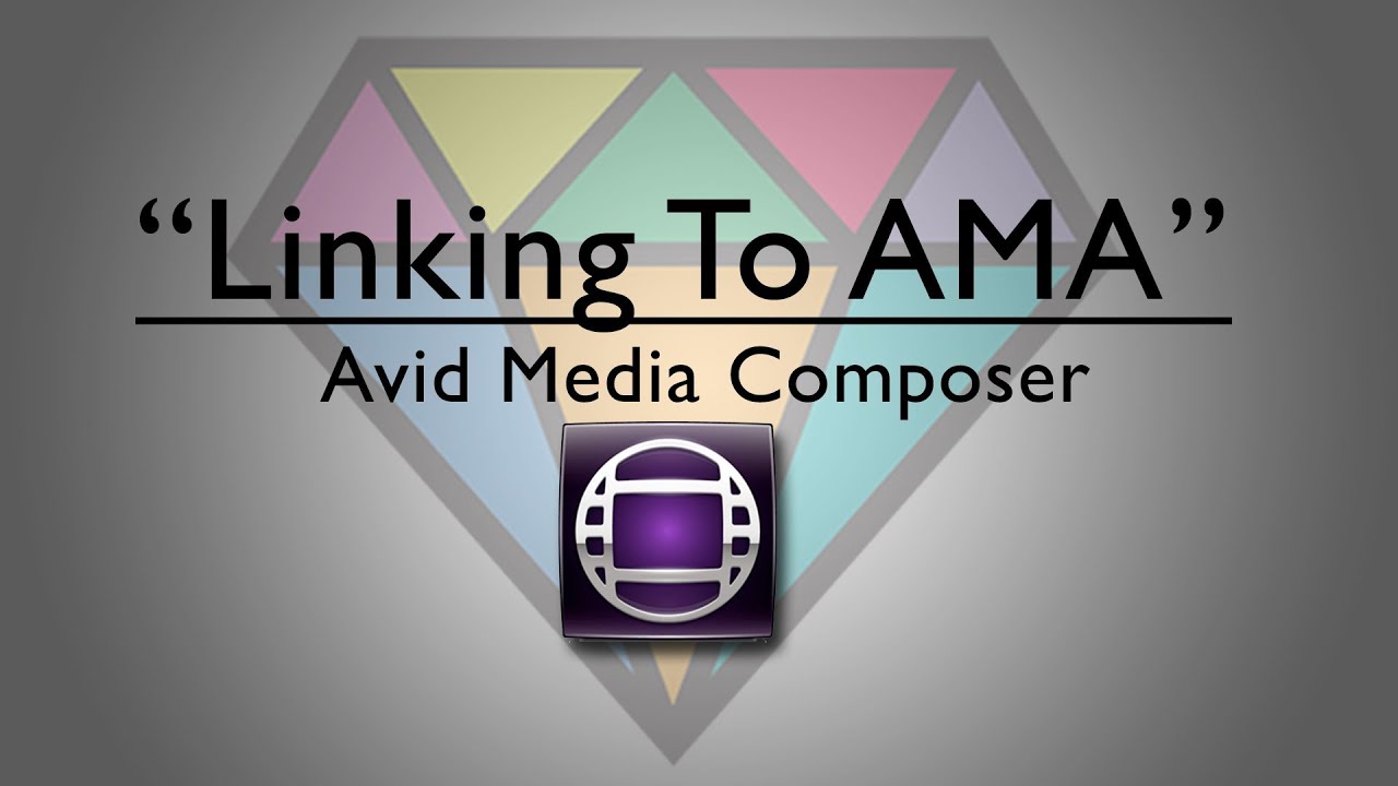 Avid Media Composer | Linking To AMA Tutorial