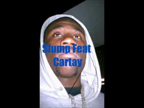 Slump ft Cartay (Grind For Me)