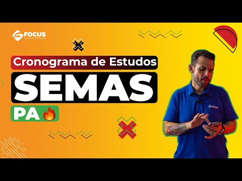 Cronograma de Estudos | SEMAS - PA 🔥