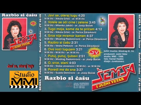Semsa Suljakovic i Juzni Vetar - Javi se oteraj tugu (Audio 1988)