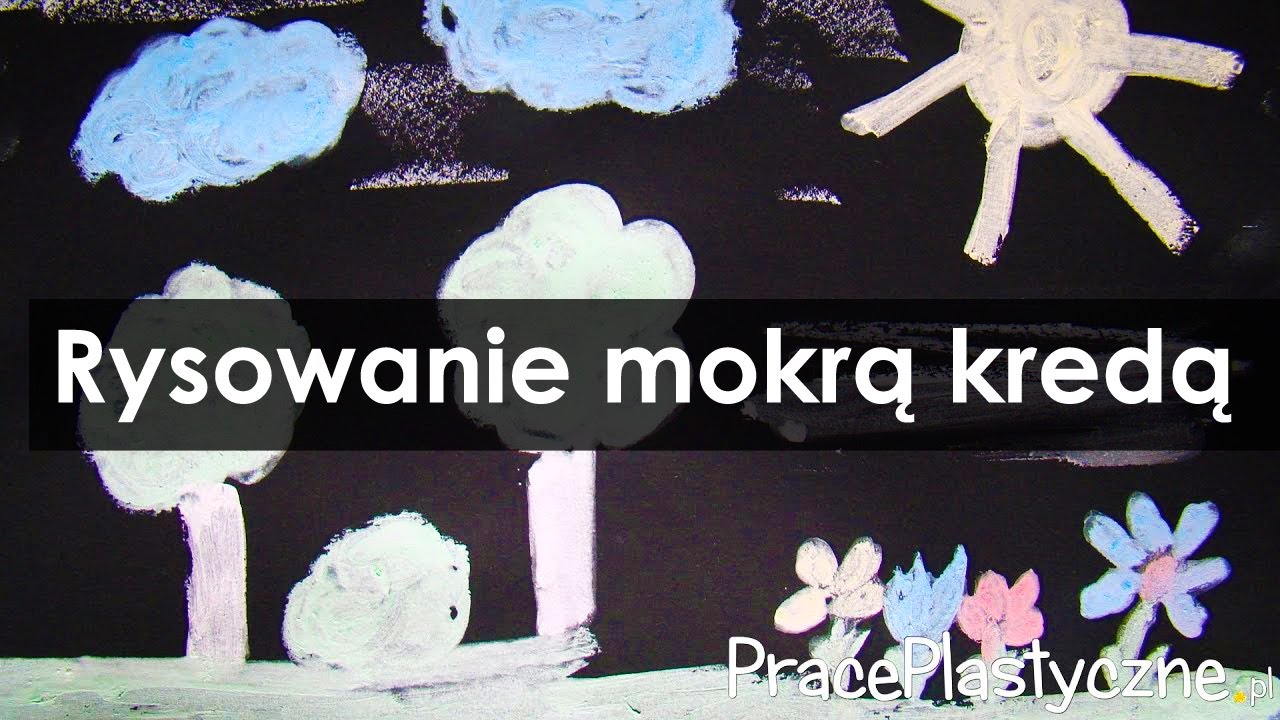 Rysowanie mokrą kredą