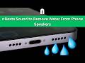 nBeats Sound to Remove water from Phone Speakers (Water Eject Sound for iPhone & Android)