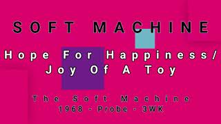 SOFT MACHINE-Hope For Happiness/Joy Of A Toy (vinyl)