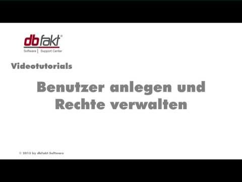 dbFakt Software - Benutzer anlegen und Benutzerrechte verwalten