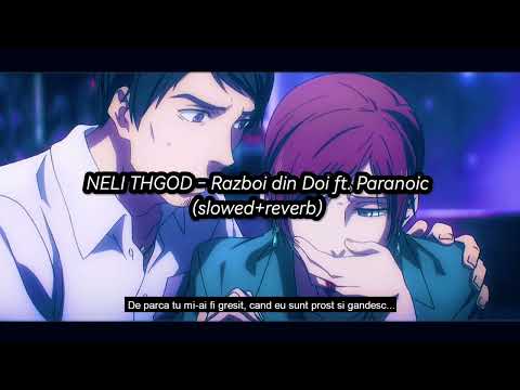 NELI THGOD - Razboi in Doi ft. Paranoic (slowed + reverb)