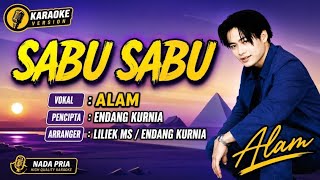 Download lagu ALAM - SABU SABU |  KARAOKE ORIGINAL mp3