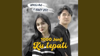 Download lagu 1000 Janji Ku Tepati (feat. Fany Zee) mp3