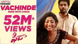 Vachinde Song With Lyrics | Fidaa Songs | Varun Tej, Sai Pallavi | Sekhar Kammula | Shakti Kanth