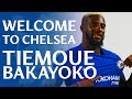 Tiemoue Bakayoko Signs For Chelsea | Exclusive Access As Bakayoko Becomes A Blue