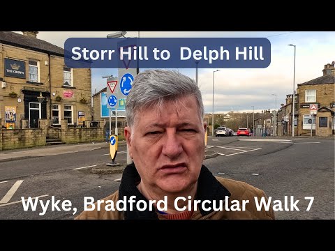 WYKE, BRADFORD Circular Walk 7 - Storr Hill to Delph Hill 🇬🇧