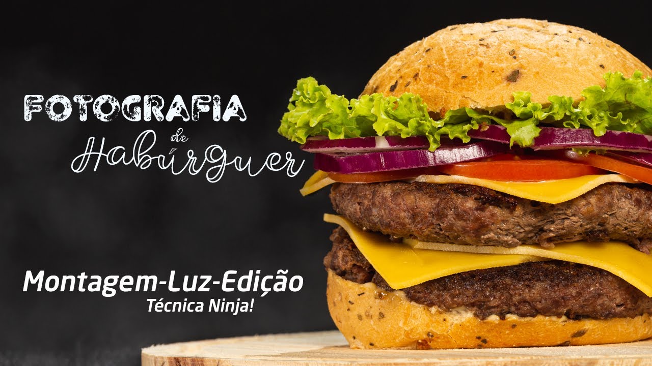 Técnica Ninja Para Fotografia de Hamburguer.