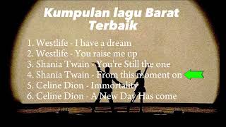 Download lagu NOSTALGIA LAGU BARAT LAWAS TERBAIK | Westlife | Shania twain | Celine Dion mp3