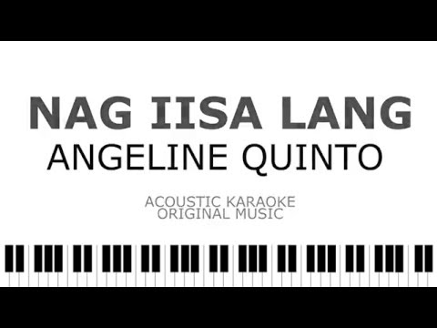 Nag iisa Lang -  Angeline Quinto Karaoke | Instrumental No Vocals